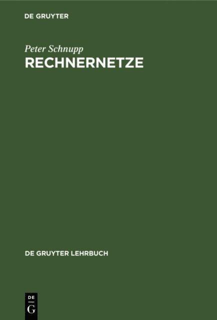 Peter Schnupp - Rechnernetze, E-bok