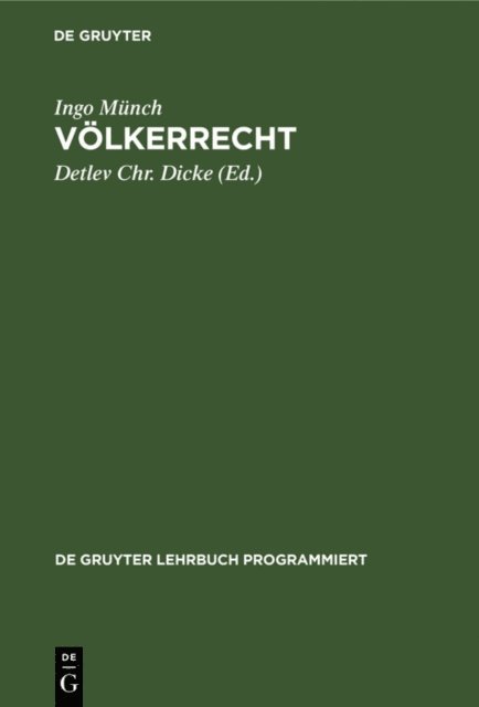 Ingo Munch, Detlev Chr. Dicke - Völkerrecht, E-bok