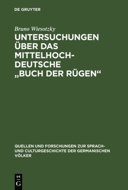 Bruno Wiesotzky - Untersuchungen über das mittelhochdeutsche "Buch der Rügen", E-bok