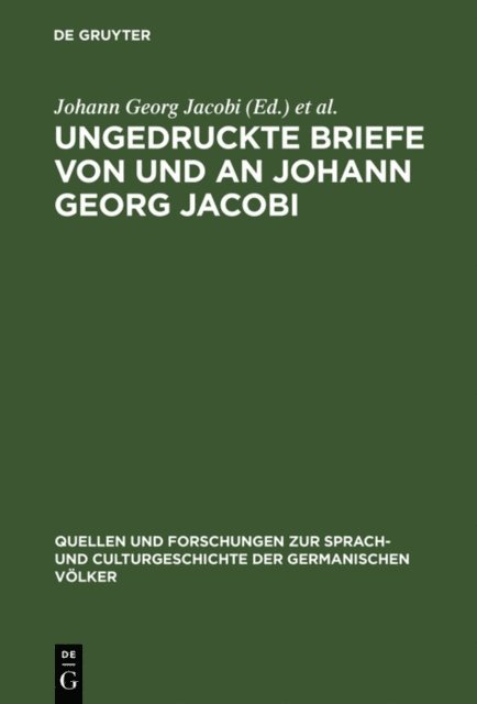 Ernst Martin, Johann Georg Jacobi - Ungedruckte Briefe von und an Johann Georg Jacobi, E-bok