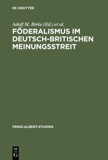 Hermann Wentker, Adolf M. Birke - Föderalismus im deutsch-britischen Meinungsstreit, E-bok