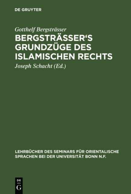 Gotthelf Bergstrasser, Joseph Schacht - Bergstrasser's Grundzuge des islamischen Rechts, E-bok