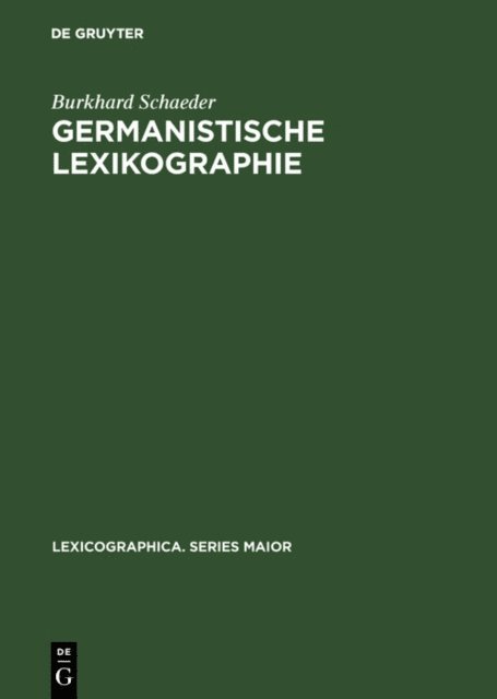 Burkhard Schaeder - Germanistische Lexikographie, E-bok