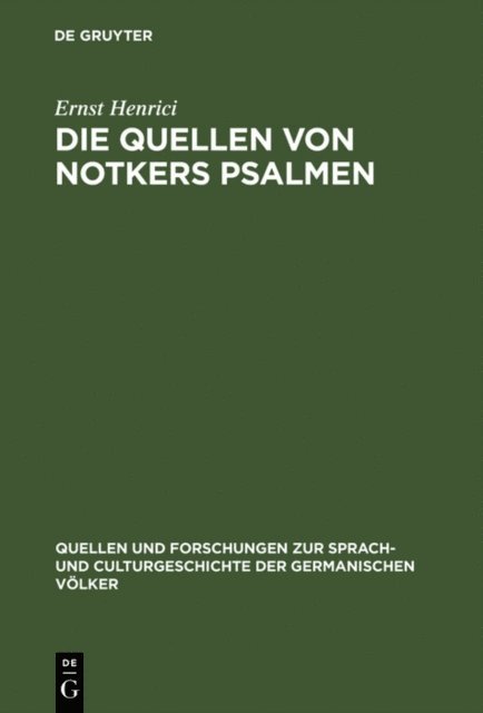 Ernst Henrici - Die Quellen von Notkers Psalmen, E-bok