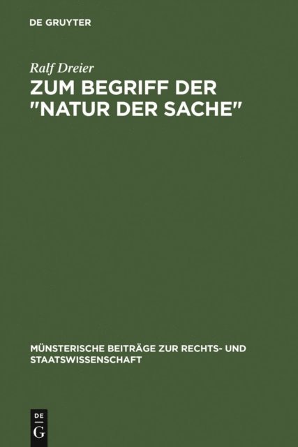 Ralf Dreier - Zum Begriff der "Natur der Sache", E-bok