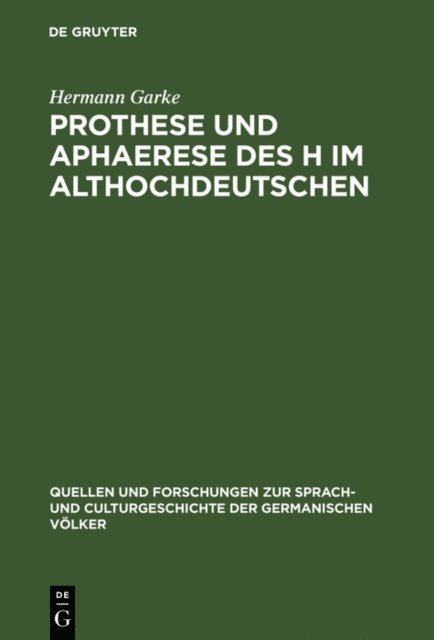 Hermann Garke - Prothese und Aphaerese des H im Althochdeutschen, E-bok