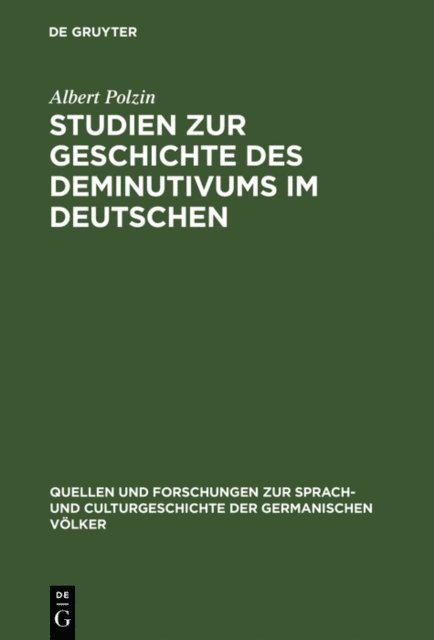 Albert Polzin - Studien zur Geschichte des Deminutivums im Deutschen, E-bok