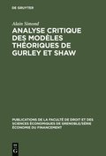 Analyse critique des modäles théoriques de Gurley et Shaw