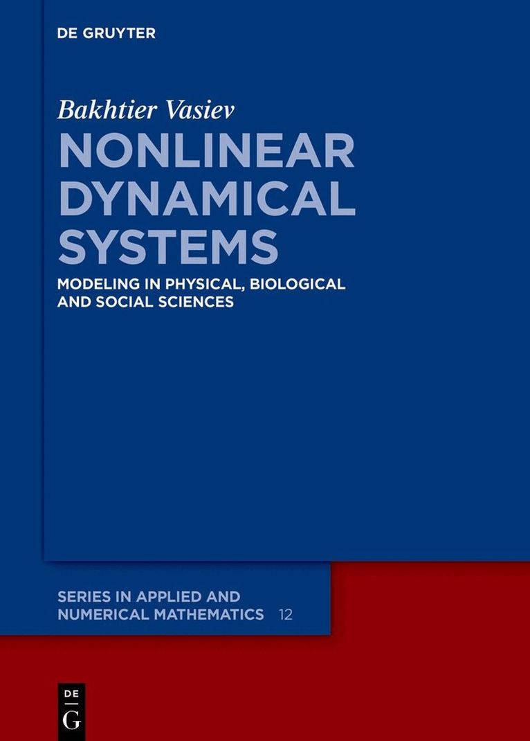 Bakhtier Vasiev - Nonlinear Dynamical Systems, Inbunden