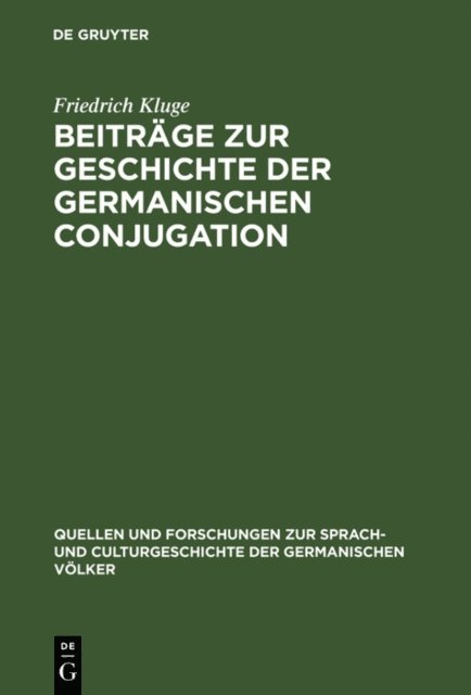 Friedrich Kluge - Beiträge zur Geschichte der germanischen Conjugation, E-bok
