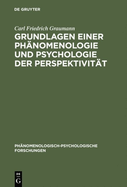 Carl Friedrich Graumann - Grundlagen einer Phänomenologie und Psychologie der Perspektivität, E-bok