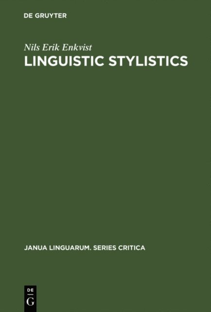 Nils Erik Enkvist - Linguistic stylistics, E-bok