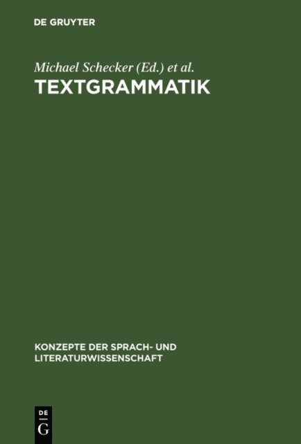 Peter Wunderli, Michael Schecker - Textgrammatik, E-bok
