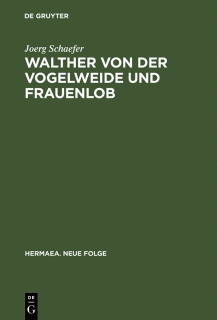 Joerg Schaefer - Walther von der Vogelweide und Frauenlob, E-bok