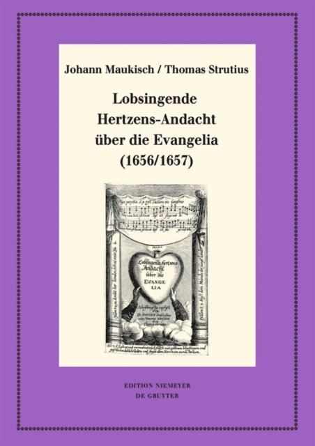 Piotr Kociumbas - Lobsingende Hertzens-Andacht über die Evangelia (1656/1657), E-bok