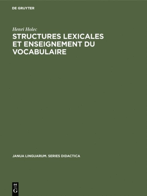 Henri Holec - Structures lexicales et enseignement du vocabulaire, E-bok