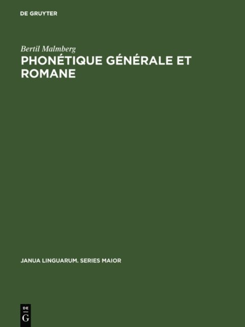 Bertil Malmberg - Phonétique générale et romane, E-bok