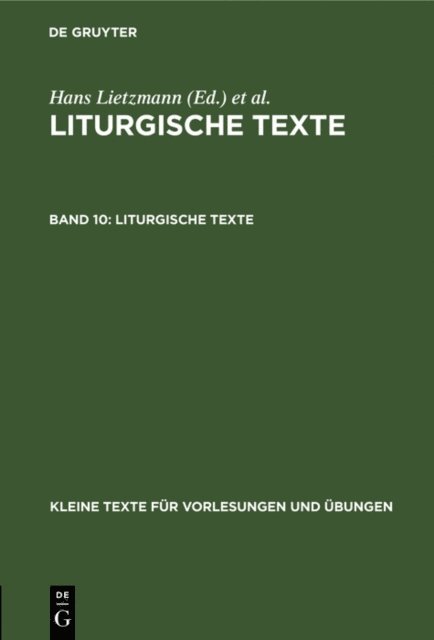 Hans Lietzmann - Liturgische Texte, E-bok