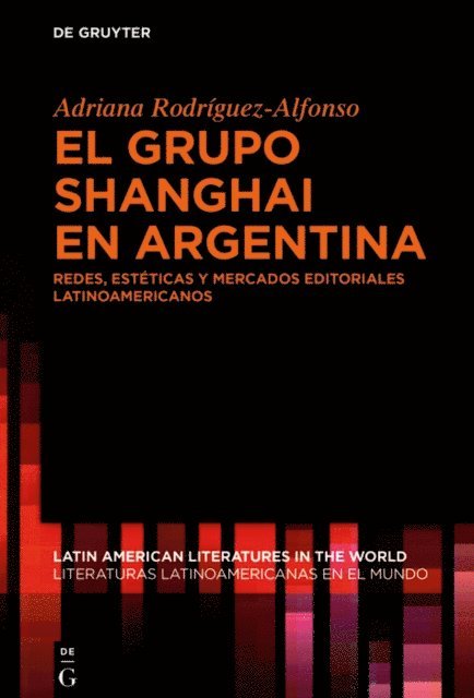 Adriana Rodriguez-Alfonso - El grupo Shanghai en Argentina, E-bok