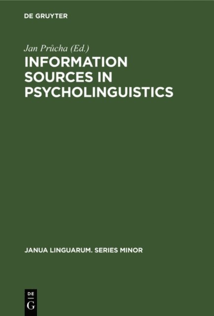 Jan Prucha - Information sources in psycholinguistics, E-bok
