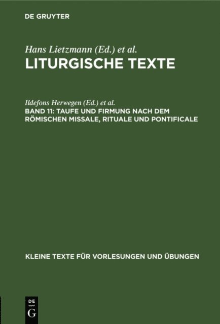 Hans Lietzmann, Ildefons Herwegen - Taufe und Firmung nach dem römischen Missale, Rituale und Pontificale, E-bok