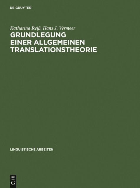 Hans J. Vermeer, Katharina Rei - Grundlegung einer allgemeinen Translationstheorie, E-bok
