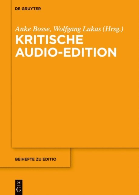 Wolfgang Lukas, Anke Bosse - Kritische Audio-Edition, E-bok