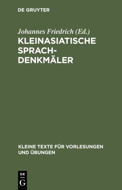 Johannes Friedrich - Kleinasiatische Sprachdenkmäler, E-bok