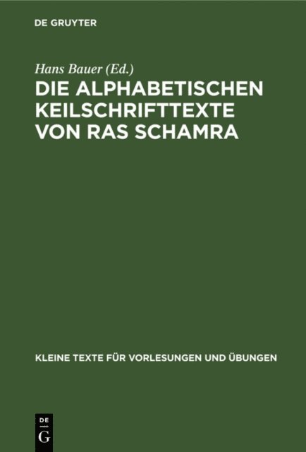 Hans Bauer - Die alphabetischen Keilschrifttexte von Ras Schamra, E-bok
