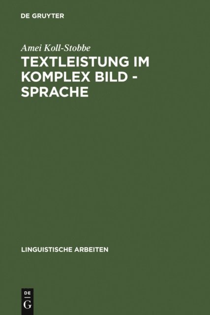 Amei Koll-Stobbe - Textleistung im Komplex Bild - Sprache, E-bok