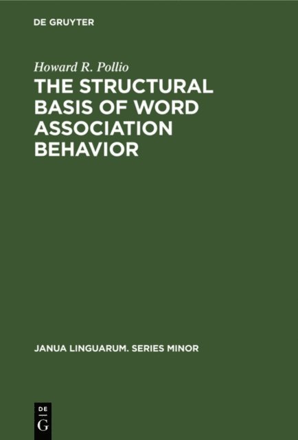 Howard R. Pollio - structural basis of word association behavior, E-bok