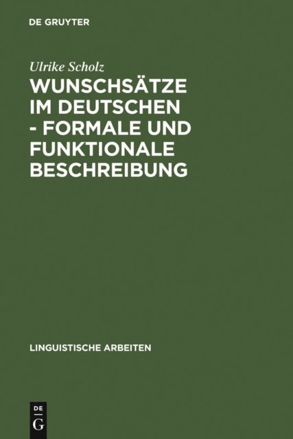 Ulrike Scholz - Wunschsätze im Deutschen - Formale und funktionale Beschreibung, E-bok. Tillgänglighet: Lägg i varukorg