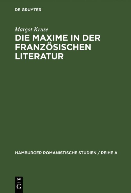 Margot Kruse - Die Maxime in der französischen Literatur, E-bok