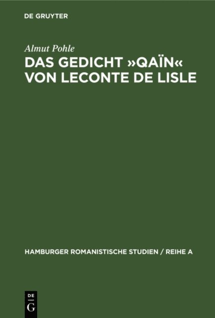 Almut Pohle - Das Gedicht »Qaïn« von Leconte de Lisle, E-bok