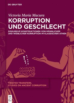 Victoria Maria Macura - Korruption Und Geschlecht, Inbunden