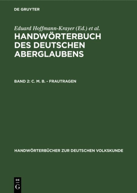 Hanns Bachtold-Staubli, Eduard Hoffmann-Krayer - C. M. B. - Frautragen, E-bok