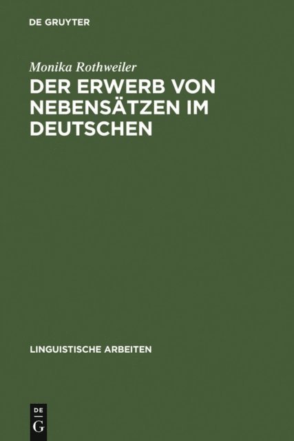 Monika Rothweiler - Der Erwerb von Nebensätzen im Deutschen, E-bok