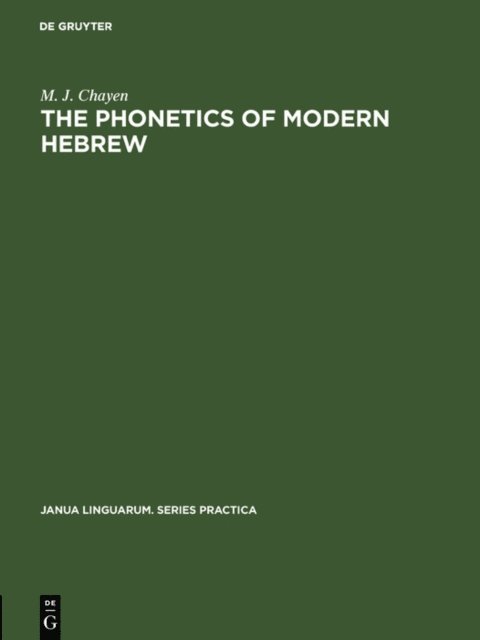 M. J. Chayen - phonetics of modern Hebrew, E-bok