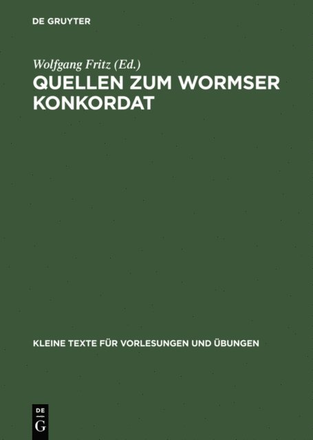 Wolfgang Fritz - Quellen zum Wormser Konkordat, E-bok