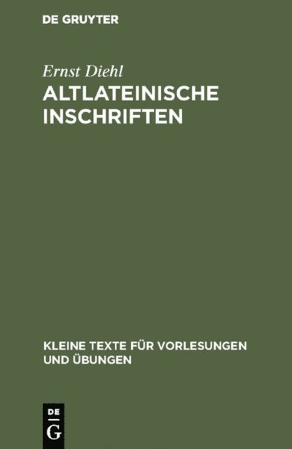 Ernst Diehl - Altlateinische Inschriften, E-bok