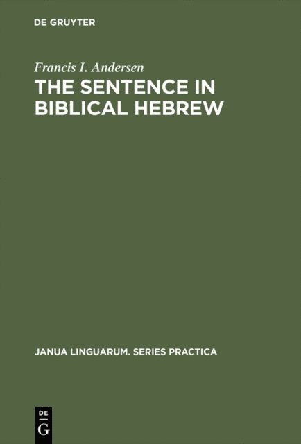 Francis I. Andersen - Sentence in Biblical Hebrew, E-bok