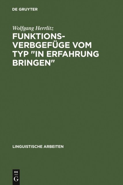 Wolfgang Herrlitz - Funktionsverbgefüge vom Typ "in Erfahrung bringen", E-bok