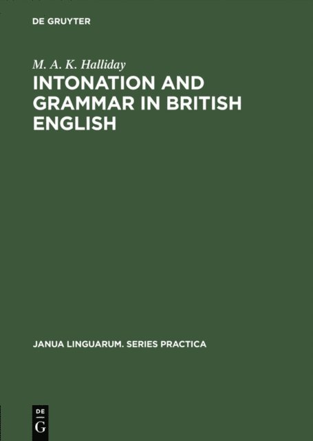 M. A. K. Halliday - Intonation and grammar in British English, E-bok