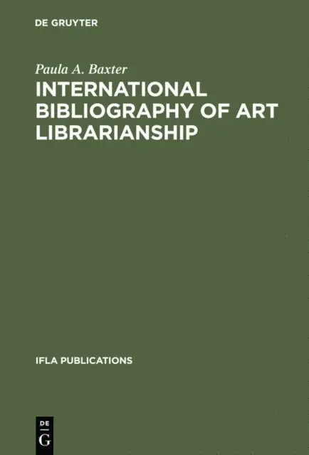 Paula A. Baxter - International Bibliography of Art Librarianship, E-bok. Tillgänglighet: Lägg i varukorg