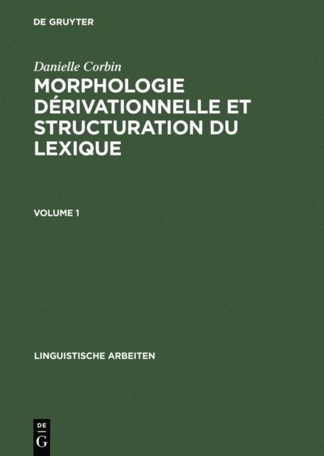 Danielle Corbin - Morphologie dérivationnelle et structuration du lexique, E-bok