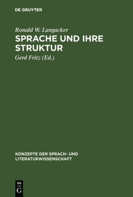 Ronald W. Langacker, Gerd Fritz - Sprache und ihre Struktur, E-bok