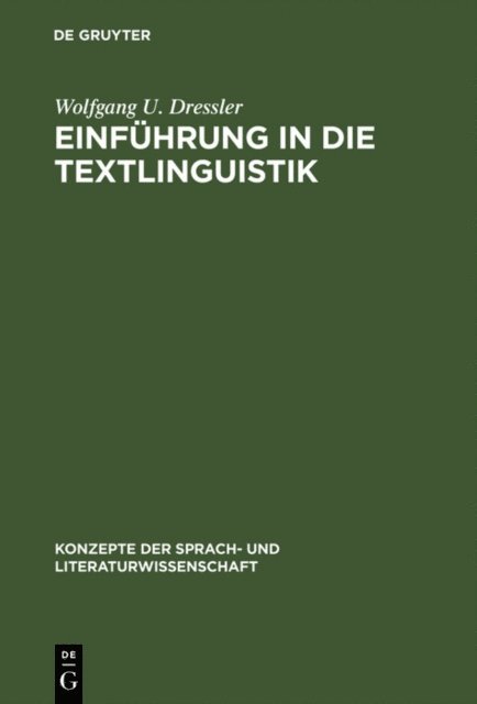 Wolfgang U. Dressler - Einführung in die Textlinguistik, E-bok
