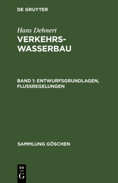 Hans Dehnert - Entwurfsgrundlagen, Flußregelungen, E-bok