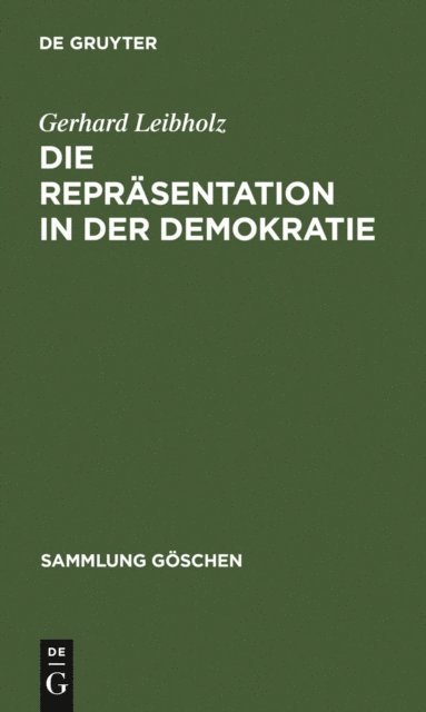 Gerhard Leibholz - Die Repräsentation in der Demokratie, E-bok