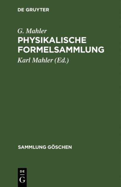 G. Mahler, Herbert Graewe, Karl Mahler - Physikalische Formelsammlung, E-bok